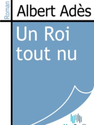 cover image of Un Roi tout nu